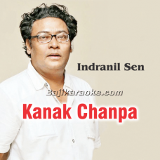 Kanak Chanpa Dhan - Bangla - Karaoke Mp3