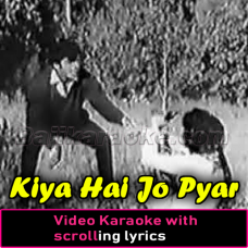 Kiya Hai Jo Pyar To - NEW - Video Karaoke Lyrics