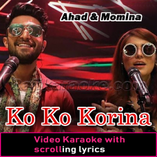 Ko Ko Korina - Coke Studio Season 11 - Video Karaoke Lyrics