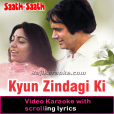 Kyun Zindagi Ki Raah Mein - Video Karaoke Lyrics