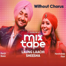 Laung Lachi & Sheesha - With Chorus - Mashup - Karaoke Mp3
