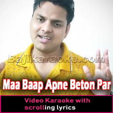 Maa Baap Apne Beton Par - Video Karaoke Lyrics