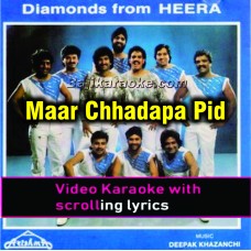 Maar Chhadapa Pid Wich Aaja - Punjabi - Video Karaoke Lyrics
