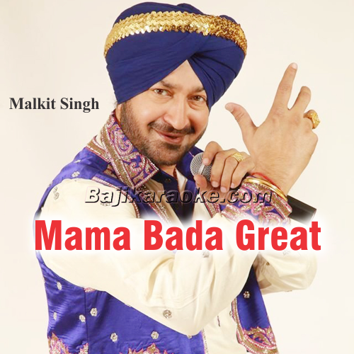 Mama Bada Great - Punjabi - Karaoke Mp3