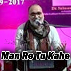 Man Re Tu Kahe Na Dheer Dhare - Cover - Karaoke mp3