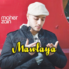 Mawlaya - With Chorus - Karaoke Mp3