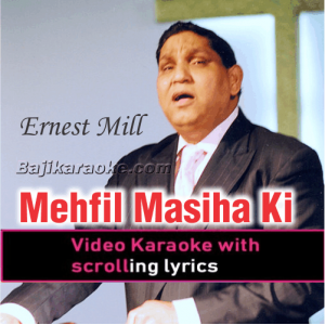Mehfil Masiha Ki - Christian - Video Karaoke Lyrics