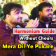 Mera Dil Ye Pukare Aaja - With Harmonium Guide & Chords - Without Chorus - Qawali - Karaoke Mp3