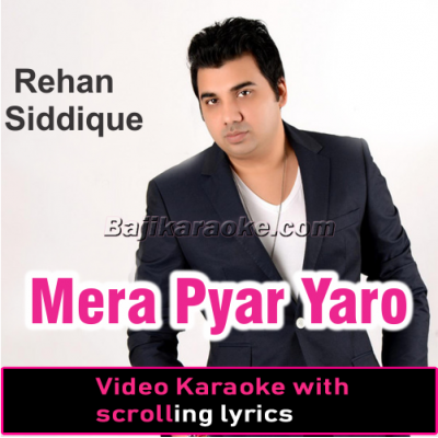 Mera Pyar Yaro Wo Mujh Se Judda - Cover - Video Karaoke Lyrics