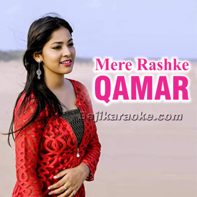 Mere Rashke Qamar - Female Version - Karaoke Mp3