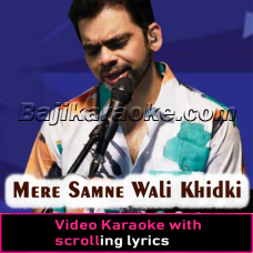 Mere Samne Wali Khidki Mein - Video Karaoke Lyrics