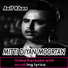 Mitti Diyan Moortan - Video Karaoke Lyrics