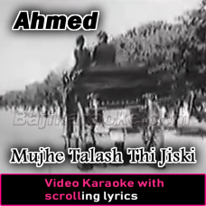 Mujhe Talash Thi Jiski - Video Karaoke Lyrics