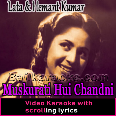 Muskurati Hui Chandni Jagmagata Hua Aasman - Video Karaoke Lyrics