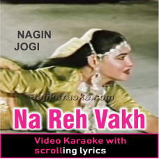 Na Reh Vakh Metho - Video Karaoke Lyrics