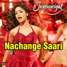 Nachange Saari Raat - Karaoke Mp3