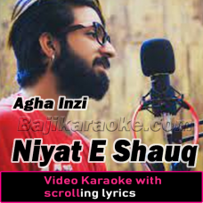 Niyat E Shauq - Cover - Video Karaoke Lyrics