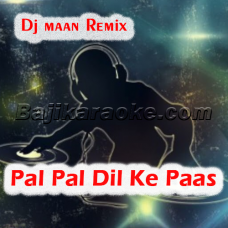 Pal Pal Dil Ke Paas - Dj Maan Remix - Karaoke mp3