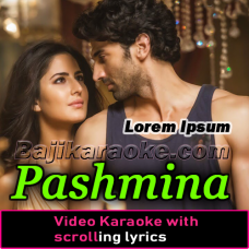 Pashmina - Video Karaoke Lyrics