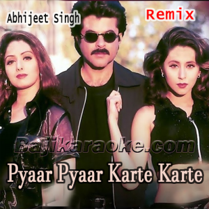Pyaar Pyaar Karte Karte - Bollywood 90's - Remix - Karaoke mp3