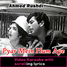 Pyar Mein Hum Aye Jaan-e-tamana - Video Karaoke Lyrics