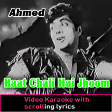 Raat Chali Hai Jhoom Ke - Video Karaoke Lyrics | Ahmed Rushdi