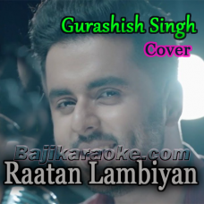 Raataan Lambiyan - Cover - Mix by TSK Music - Karaoke mp3