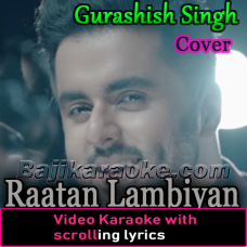 Raataan Lambiyan - Cover - Mix by TSK Music - Video Karaoke Lyrics