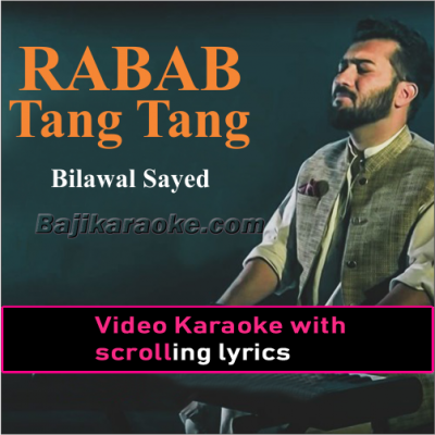 Rabab Tang Tang Tang - Pashto - Video Karaoke Lyrics