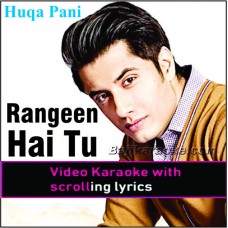 Rangeen Hai Tu Rangon Se Bhi - Video Karaoke Lyrics