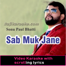 Sab Muk Jane Rog Purane - Without Chorus - Video Karaoke Lyrics