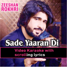 Sade Yaaran Di Khair Howay - Video Karaoke Lyrics