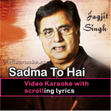 Sadma To Hai Mujhe Bhi - Video Karaoke Lyrics