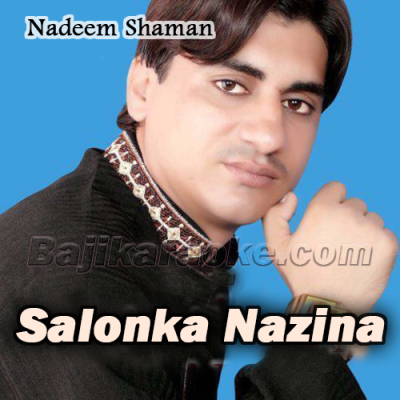 Salonka Nazina - Balochi - Karaoke Mp3 