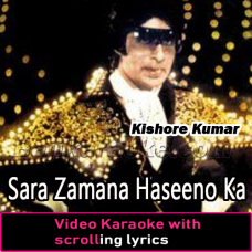 Sara Zamana Haseeno Ka Deewana - Without Baking Vocals - Video Karaoke Lyrics