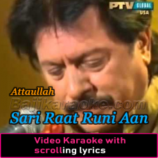 Sari Raat Runi Aan - Video Karaoke Lyrics