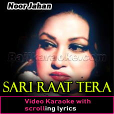 Sari Raat Tera Takiya - Video Karaoke Lyrics