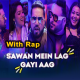 Sawan Mein Lag Gayi Aag - With Rap - Karaoke mp3