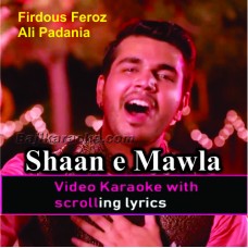 Shaan e Mawla - Manqabat - Video Karaoke Lyrics