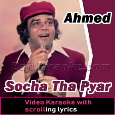 Socha Tha Pyar Na Karenge - Video Karaoke Lyrics | Ahmed Rushdi