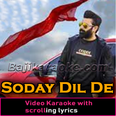 Soday Dil De - Video Karaoke Lyrics