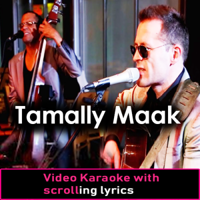 Tamally Maak - Arabic Version - Video Karaoke Lyrics
