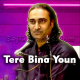 Tere Bina Youn - Karaoke mp3