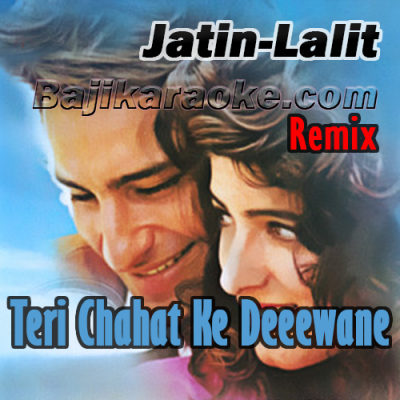 Teri Chahat Ke Deewane - Remix - Karaoke mp3
