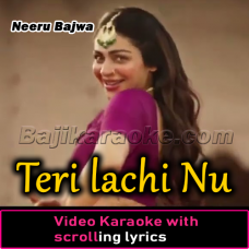 Teri Lachi Nu Labh Gaya Laung - Video Karaoke Lyrics