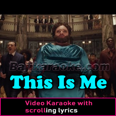 This Is Me - With Backing Vocals - Video Karaoke Lyrics