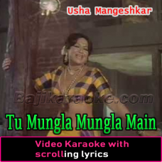 Tu Mungla Mungla Main Good Ki Dali - Video Karaoke Lyrics