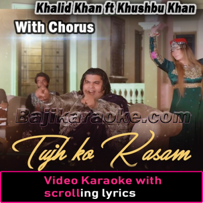 Tujhko Qasam Hai - With Chorus - Video Karaoke Lyrics