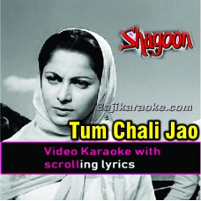 Tum Chali Jao Gi Parchhaiyan - Video Karaoke Lyrics