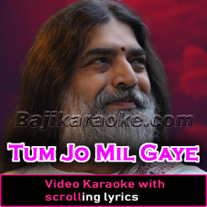 Tum Jo Mil Gaye Ho - Video Karaoke Lyrics